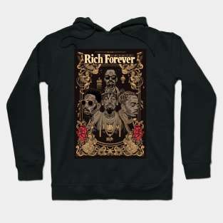 Rich Forever Whole Squad Hoodie